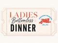 Ladies Bottomless Dinner